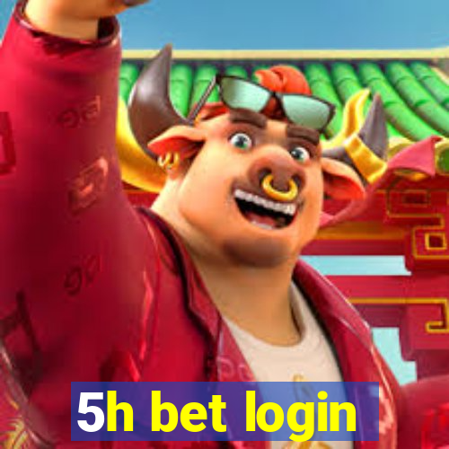 5h bet login